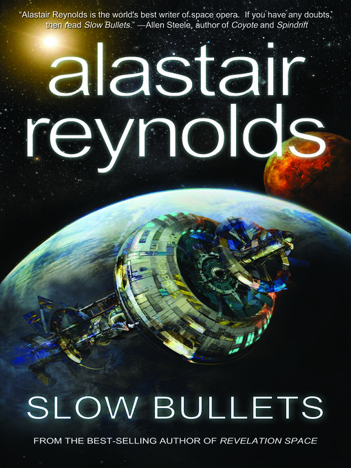 Title details for Slow Bullets by Alastair Reynolds - Available